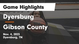 Dyersburg  vs Gibson County  Game Highlights - Nov. 4, 2023