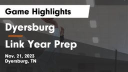 Dyersburg  vs Link Year Prep  Game Highlights - Nov. 21, 2023