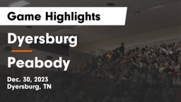 Dyersburg  vs Peabody  Game Highlights - Dec. 30, 2023
