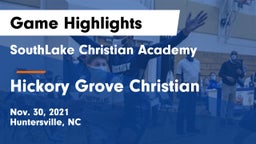 SouthLake Christian Academy vs Hickory Grove Christian  Game Highlights - Nov. 30, 2021