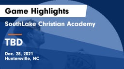 SouthLake Christian Academy vs TBD Game Highlights - Dec. 28, 2021