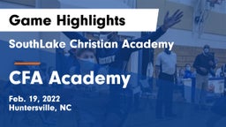 SouthLake Christian Academy vs CFA Academy Game Highlights - Feb. 19, 2022