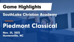 SouthLake Christian Academy vs Piedmont Classical Game Highlights - Nov. 25, 2023