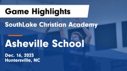 SouthLake Christian Academy vs Asheville School Game Highlights - Dec. 16, 2023