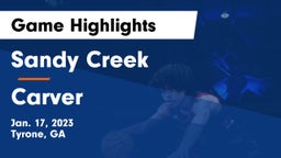 Sandy Creek  vs Carver  Game Highlights - Jan. 17, 2023