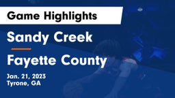 Sandy Creek  vs Fayette County  Game Highlights - Jan. 21, 2023