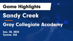 Sandy Creek  vs Gray Collegiate Academy Game Highlights - Jan. 28, 2023