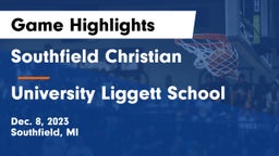 Southfield Christian  vs University Liggett School Game Highlights - Dec. 8, 2023