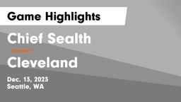 Chief Sealth  vs Cleveland Game Highlights - Dec. 13, 2023