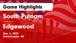 South Putnam  vs Edgewood  Game Highlights - Jan. 6, 2024