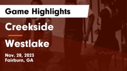 Creekside  vs Westlake  Game Highlights - Nov. 28, 2023