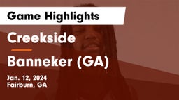 Creekside  vs Banneker  (GA) Game Highlights - Jan. 12, 2024