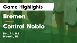 Bremen  vs Central Noble  Game Highlights - Dec. 21, 2021