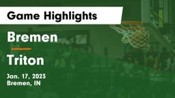 Bremen  vs Triton  Game Highlights - Jan. 17, 2023