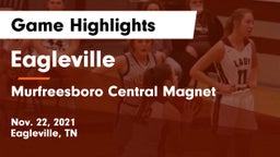 Eagleville  vs Murfreesboro Central Magnet Game Highlights - Nov. 22, 2021