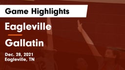 Eagleville  vs Gallatin  Game Highlights - Dec. 28, 2021