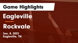 Eagleville  vs Rockvale  Game Highlights - Jan. 8, 2022