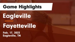 Eagleville  vs Fayetteville  Game Highlights - Feb. 17, 2023