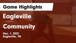 Eagleville  vs Community  Game Highlights - Dec. 1, 2023