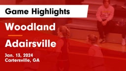 Woodland  vs Adairsville  Game Highlights - Jan. 13, 2024