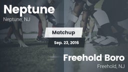 Matchup: Neptune  vs. Freehold Boro  2016