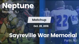Matchup: Neptune  vs. Sayreville War Memorial  2016