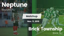 Matchup: Neptune  vs. Brick Township  2016