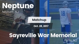 Matchup: Neptune  vs. Sayreville War Memorial  2017