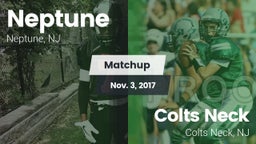 Matchup: Neptune  vs. Colts Neck  2017