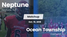 Matchup: Neptune  vs. Ocean Township  2018