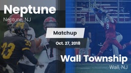 Matchup: Neptune  vs. Wall Township  2018