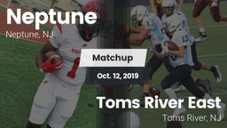 Matchup: Neptune  vs. Toms River East  2019