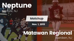 Matchup: Neptune  vs. Matawan Regional  2019