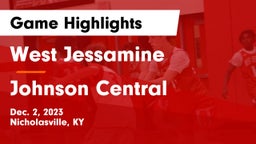 West Jessamine  vs Johnson Central  Game Highlights - Dec. 2, 2023