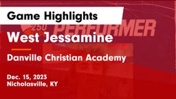 West Jessamine  vs Danville Christian Academy Game Highlights - Dec. 15, 2023