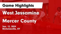 West Jessamine  vs Mercer County  Game Highlights - Jan. 12, 2024