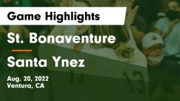 St. Bonaventure  vs Santa Ynez  Game Highlights - Aug. 20, 2022