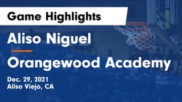 Aliso Niguel  vs Orangewood Academy Game Highlights - Dec. 29, 2021