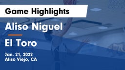 Aliso Niguel  vs El Toro  Game Highlights - Jan. 21, 2022