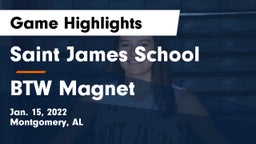 Saint James School vs BTW Magnet Game Highlights - Jan. 15, 2022