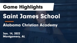 Saint James School vs Alabama Christian Academy  Game Highlights - Jan. 14, 2022