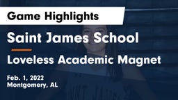 Saint James School vs Loveless Academic Magnet  Game Highlights - Feb. 1, 2022