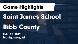 Saint James School vs Bibb County  Game Highlights - Feb. 19, 2022