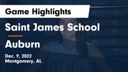 Saint James School vs Auburn  Game Highlights - Dec. 9, 2022