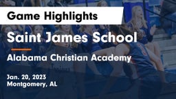 Saint James School vs Alabama Christian Academy  Game Highlights - Jan. 20, 2023