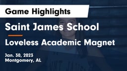 Saint James School vs Loveless Academic Magnet  Game Highlights - Jan. 30, 2023