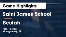 Saint James School vs Beulah Game Highlights - Feb. 13, 2023