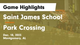 Saint James School vs Park Crossing  Game Highlights - Dec. 18, 2023