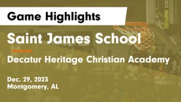 Saint James School vs Decatur Heritage Christian Academy  Game Highlights - Dec. 29, 2023