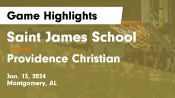 Saint James School vs Providence Christian  Game Highlights - Jan. 13, 2024